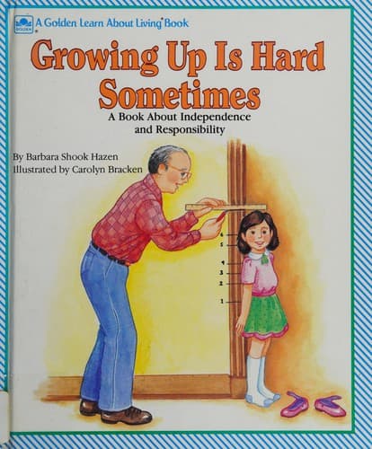 Cover of Growing up is hard sometimes by Barbara Shook Hazen