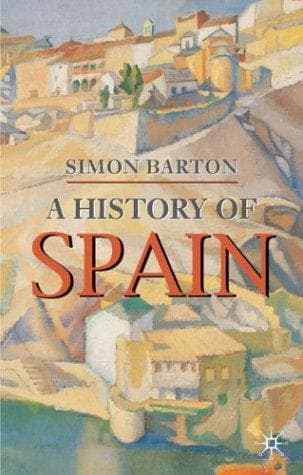 Cover of A history of Spain by Simon Barton