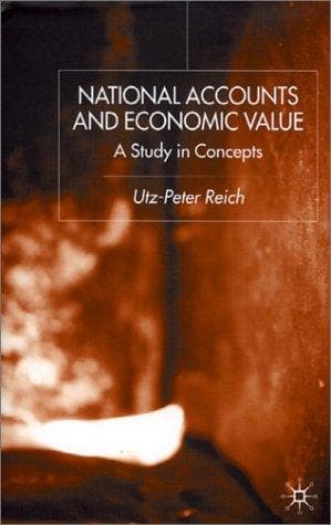 Cover of National Accounts and Economic Value by Utz-Peter Reich