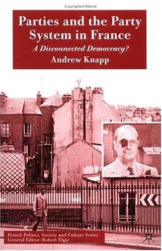 Cover of Parties and the Party System in France by Andrew Knapp