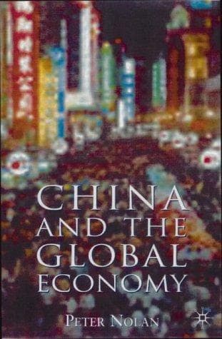 Cover of China and the Global Economy by Peter Nolan