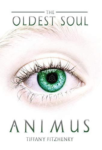 Cover of The Oldest Soul - Animus by Tiffany FitzHenry