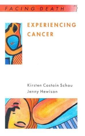 Cover of Experiencing cancer by Kirsten Costain Schou