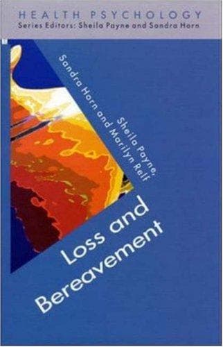 Cover of Loss and Bereavement (Health Psychology) by Sheila Payne