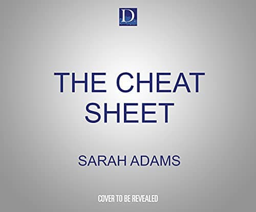 Cover of The Cheat Sheet by Sarah Adams