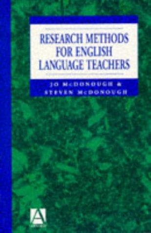 Cover of Research methods for English language teachers by Jo McDonough