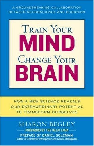 Cover of Train Your Mind, Change Your Brain by Sharon Begley