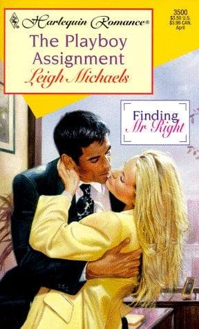 Cover of Playboy Assignment (Finding Mr Right) by Leigh Michaels