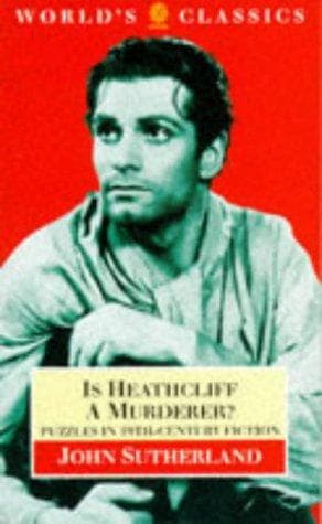 Cover of Is Heathcliff a murderer? by John Sutherland