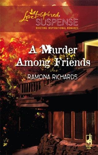 Cover of A Murder Among Friends (Steeple Hill Love Inspired Suspense) by Ramona Richards