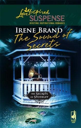 Cover of The Sound of Secrets (The Secrets of Stoneley #4) (Steeple Hill Love Inspired Suspense) by Irene B. Brand
