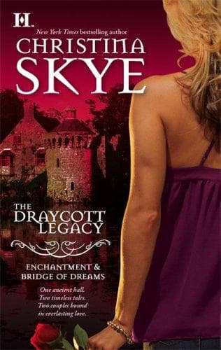 Cover of The Draycott Legacy (Enchantment & Bridge Of Dreams) by Christina Skye