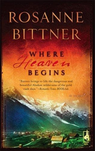 Cover of Where Heaven Begins (Steeple Hill) by Rosanne Bittner