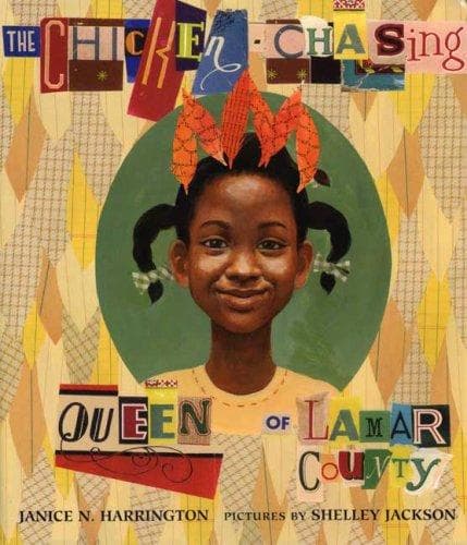 Cover of The chicken-chasing queen of Lamar County by Janice N. Harrington
