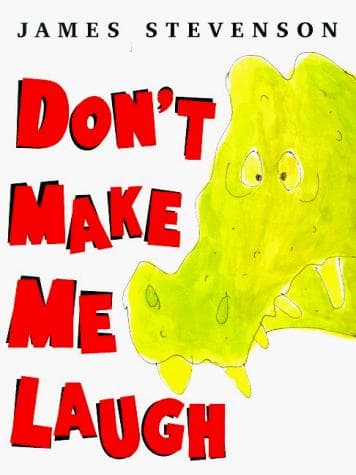 Cover of Don't make me laugh by James Stevenson