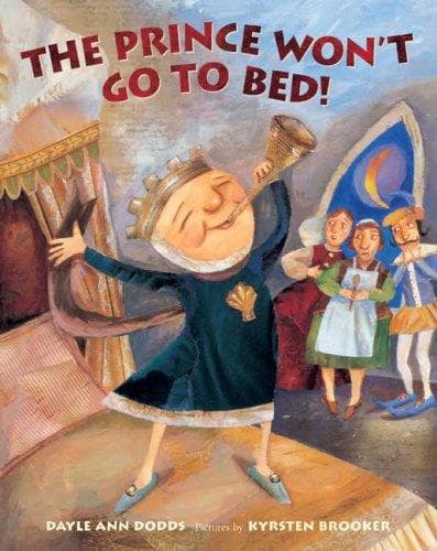 Cover of The prince won't go to bed by Dayle Ann Dodds