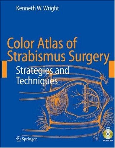 Cover of Color Atlas of Strabismus Surgery by Kenneth W. Wright