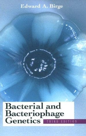 Cover of Bacterial and bacteriophage genetics by Edward A. Birge