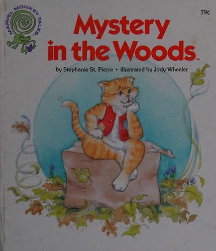 Cover of Mystery in the woods by Stephanie St. Pierre