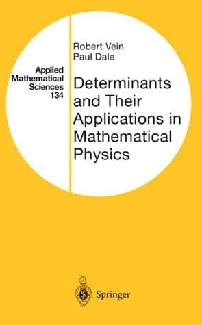 Cover of Determinants and their applications in mathematical physics by Robert Vein