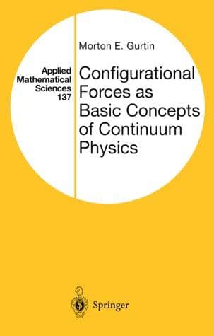 Cover of Configurational forces as basic concepts of continuum physics by Morton E. Gurtin