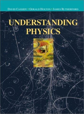 Cover of Understanding physics by David C. Cassidy
