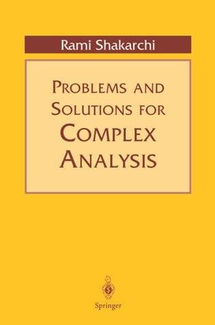 Cover of Problems and solutions for Complex analysis by Rami Shakarchi
