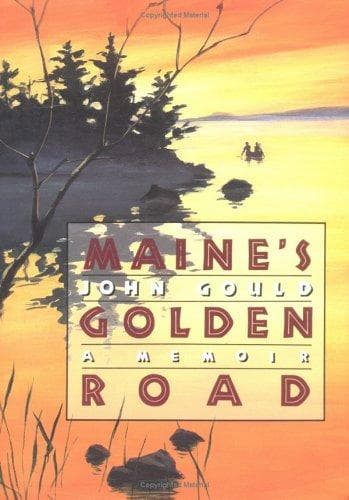Cover of Maine's golden road by John Gould