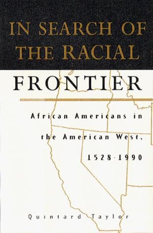 Cover of In Search of the Racial Frontier by Quintard Taylor