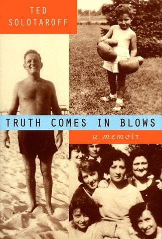 Cover of Truth Comes in Blows by Ted Solotaroff