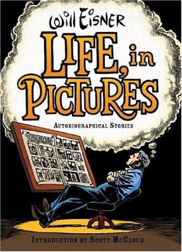 Cover of Life, in Pictures by Will Eisner