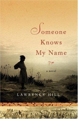 Cover of Someone Knows My Name by Lawrence Hill