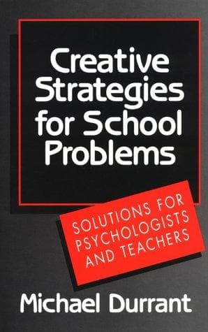 Cover of Creative strategies for school problems by Durrant, Michael psychologist