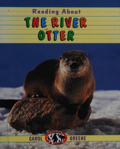 Cover of Reading about the river otter by Carol Greene