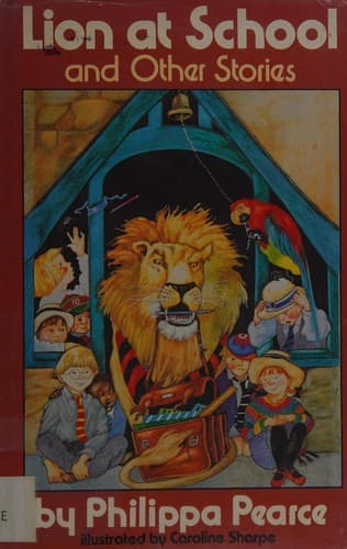 Cover of Lion at School and Other Stories by Philippa Pearce