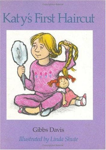 Cover of Katy's first haircut by Kathryn Gibbs Davis