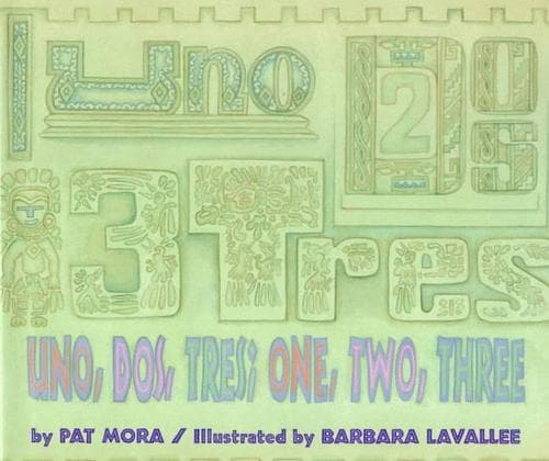 Cover of Uno, dos, tres = by Pat Mora