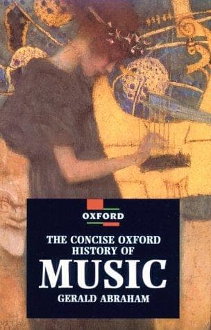 Cover of The concise Oxford history of music by Gerald Abraham