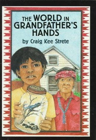 Cover of The world in grandfather's hands by Craig Strete