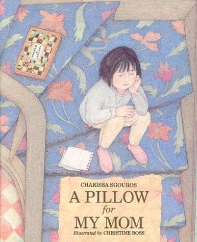 Cover of A pillow for my mom by Charissa Sgouros