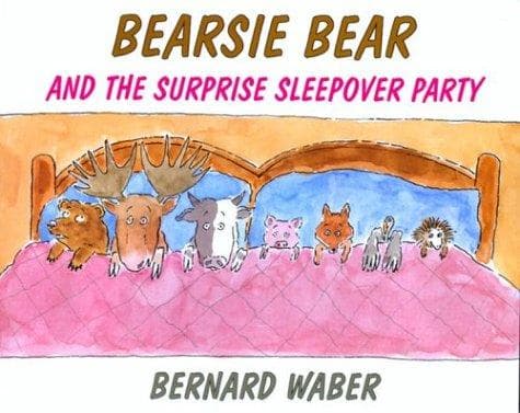 Cover of Bearsie Bear and the Surprise Sleepover Party by Bernard Waber