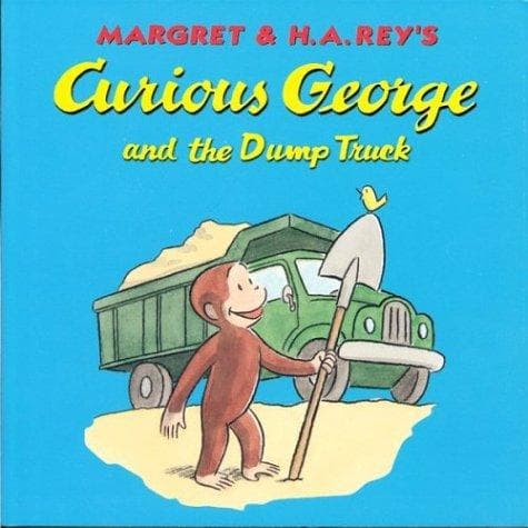 Cover of Curious George and the Dumptruck by H. A. Rey