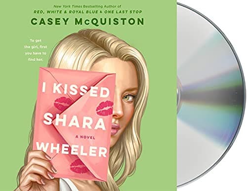 Cover of I Kissed Shara Wheeler by Casey McQuiston
