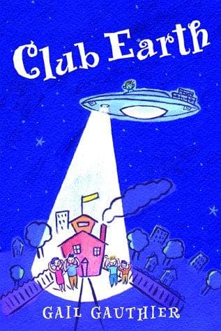 Cover of Club Earth by Gail Gauthier