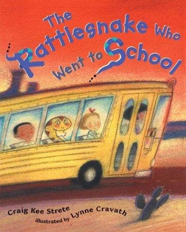 Cover of The Rattlesnake who went to school by Craig Strete