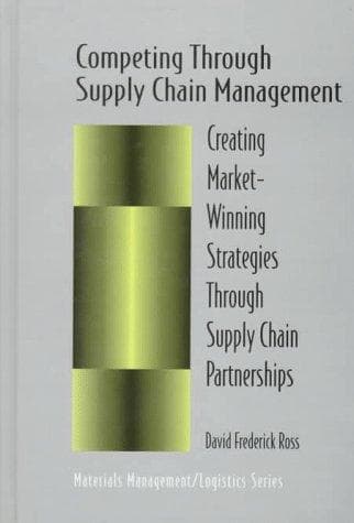Cover of Competing through supply chain management by David Frederick Ross