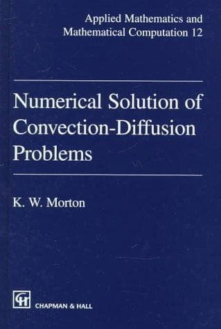 Cover of Numerical Solution of Convection-Diffusion Problems by K. W. Morton