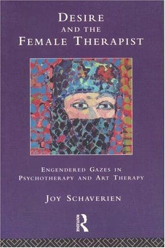 Cover of Desire and the Female Therapist by Joy Schaverien