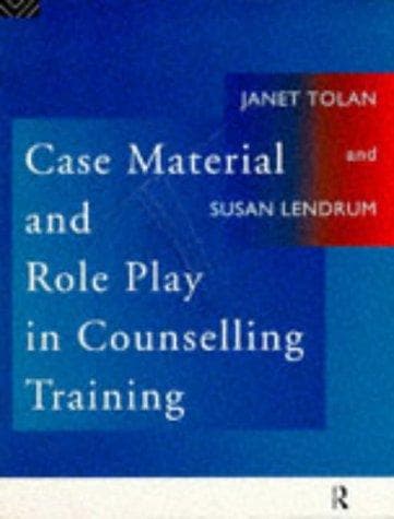 Cover of Case material and role play in counselling training by Janet Tolan