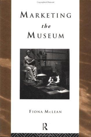 Cover of Marketing the museum by Fiona McLean